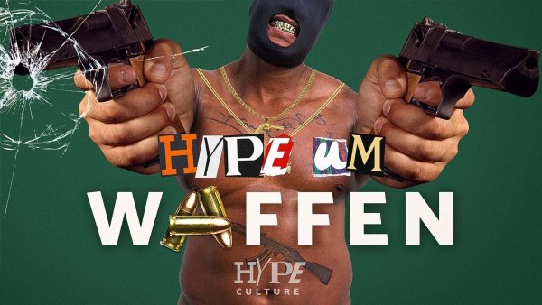 Warum lieben Rapper WAFFEN? || HYPECULTURE